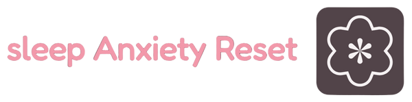 Sleep Anxiety Reset